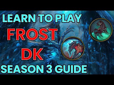 Everything you NEED to know to MASTER Frost DK | 11.2 Frost DK M+ Guide! The War Within Season 3