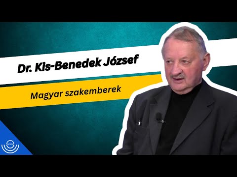Pirkadat: Dr. Kis-Benedek József – Magyar szakemberek