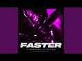 Faster (Slowed & Reverb)
