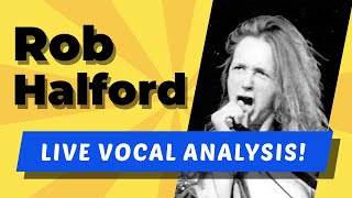 [PATRON REQUEST!] Rob Halford LIVE Vocal Analysis!