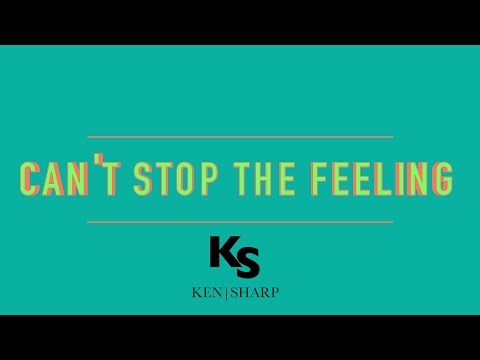 Can't Stop The Feeling // Justin Timberlake (Trolls Movie) // Ken Sharp