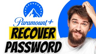 How to Recover Paramount + Password