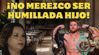 CANELO descubre a su MADRE siendo HUMILLADA en RESTAURANTE de LUJO y su reacción IMPACTA!