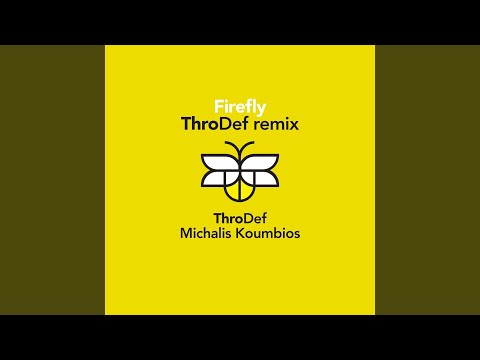 Firefly (ThroDef Remix)