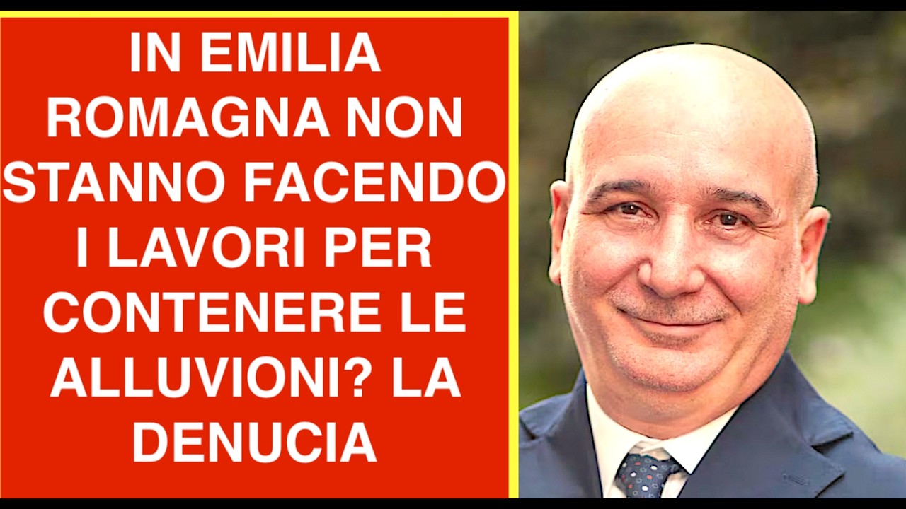 IN EMILIA ROMAGNA NON STANNO FACENDO I LAVORI PER CONTENERE LE ALLUVIONI? LA DENUCIA