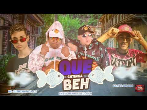⚪SHEVCHENKO E ELLOCO, MC JUNINHO DA Z.O E SANTO AMARO - QUE CATINGA BEH - MÚSICA NOVA