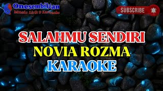 Download lagu Salahmu Sendiri - Novia Rozma mp3