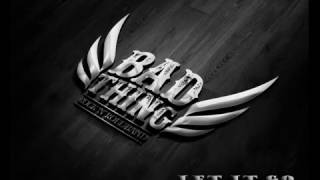 Bad Thing Band   - Let It Go  (cover The Baseballs)