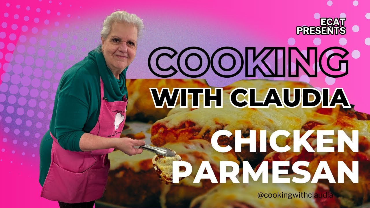 Cooking with Claudia: Chicken Parmesan