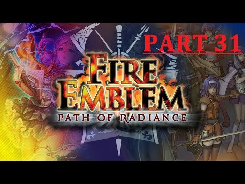 Fire Emblem: Path of Radiance - Part 31 "No Priests Were Harmed During The Making Of This Film"