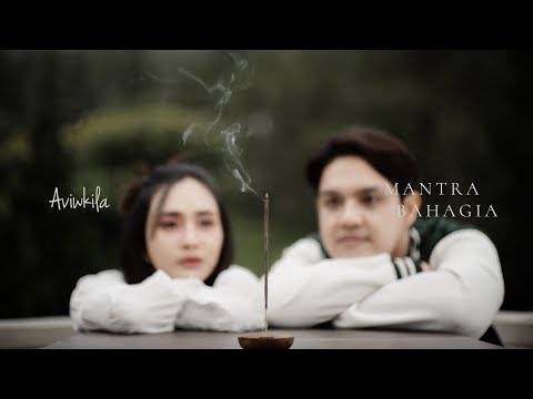 Mantra Bahagia - Aviwkila (Official Music Video) | Lagu Afirmasi
