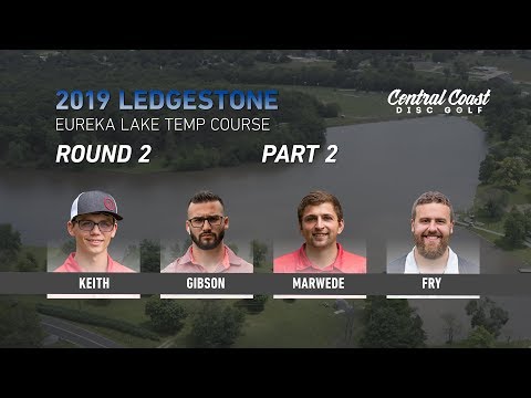 2019 Ledgestone Insurance Open - Round 2 Part 2 - Keith, Gibson, Marwede, Fry
