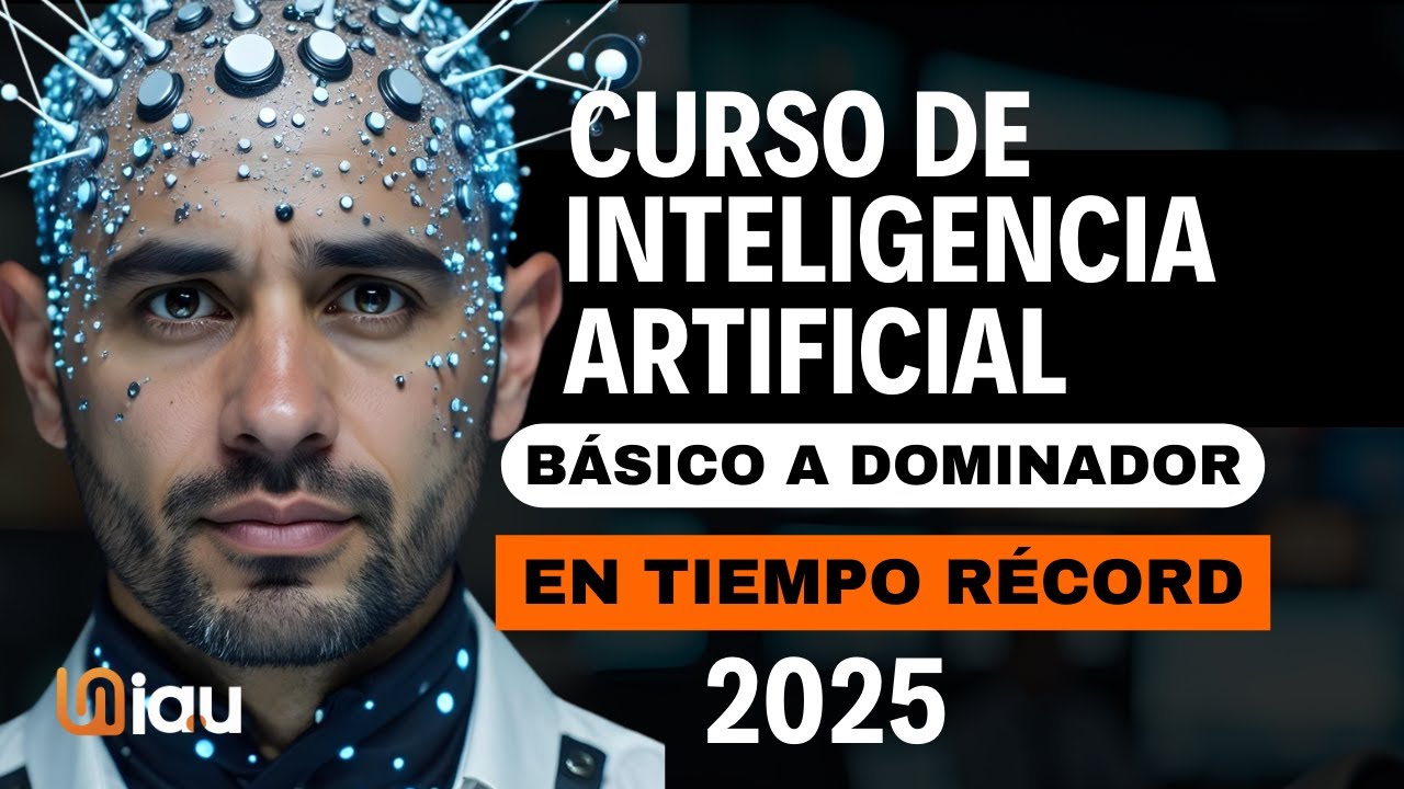 Curso de Inteligencia Artificial Gratis 2025, Paso a paso de Básico a Dominador en TIEMPO RÉCORD
