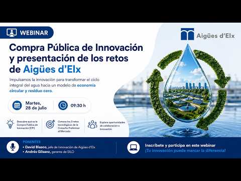 Webinar conoce las oportunidades y retos que lanza Aig�es d'Elx a trav�s de la Compra P�blica de Innovaci�n