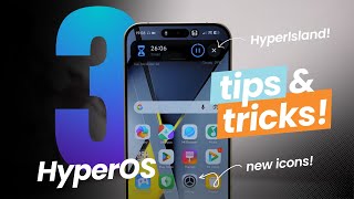 HyperOS 3 has arrived! - What&#039;s New + Tips and Tricks