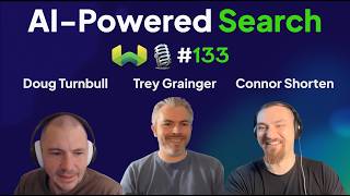 Doug Turnbull and Trey Grainger on AI-Powered Search - Weaviate Podcast #133!