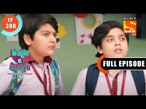 Dakshesh Is Out Of The Plan - Wagle Ki Duniya - Ep 379 - Full Episode - 15 June 2022