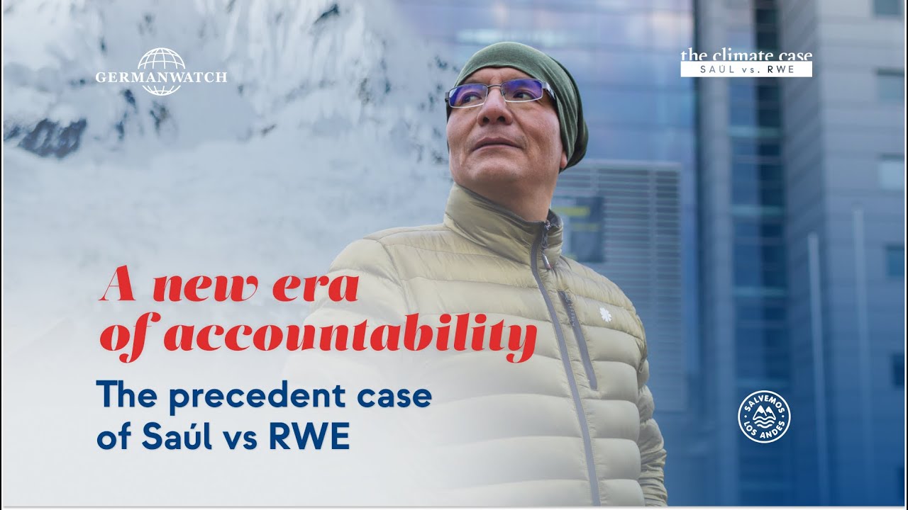 Sentencia histórica: la justicia climática ante los tribunales - el precedente Saúl contra RWE