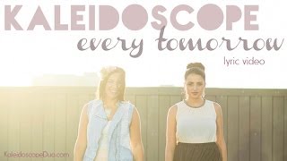 Kaleidoscope - Every Tomorrow (Official Lyric Video)