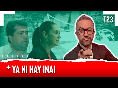 YA NI HAY INAI - EL PULSO DE LA REPÚBLICA
