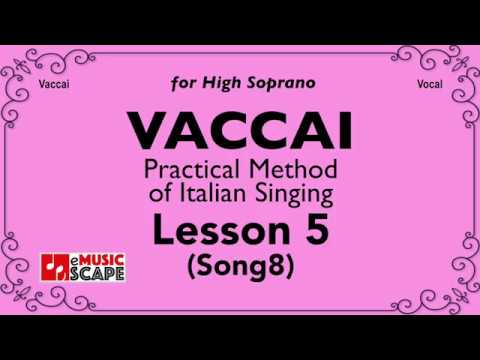 Vaccai, Practical Method Lesson 5 - Song 8. (High Soprano)