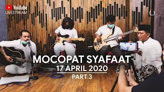 Download lagu LIVE Mocopat Syafaat 17 April 2020 | Part 3 mp3
