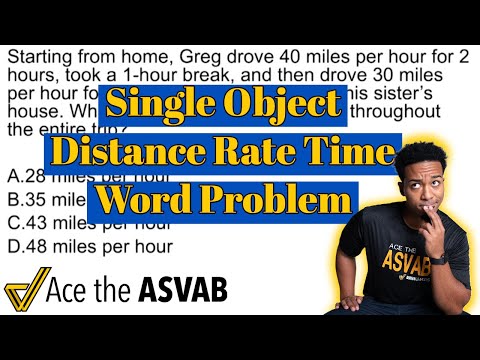 ASVAB Arithmetic Reasoning - Single Object Distance Rate Time Word Problems (Join a FREE Math Class)