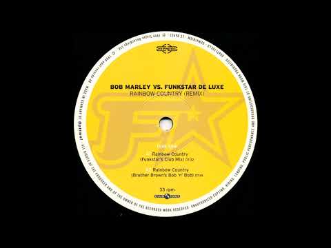 Bob Marley Vs. Funkstar De Luxe – Rainbow Country (Funkstar's Club Mix)