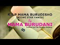 Mama Burudani - R.I.P Mama Burudisho[Ndiwe Star Yangu] Audio (Extended Beat)