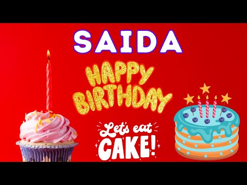 Happy Birthday Saida, Birthday of Saida, Best Birthday Wishes, hbd