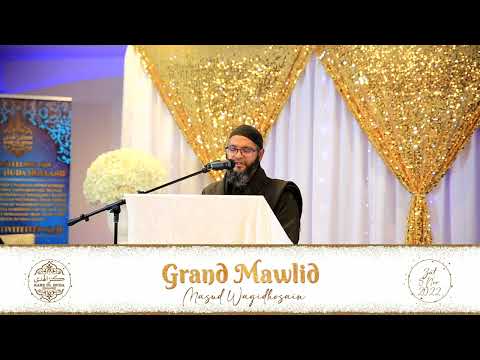 Mawlid 2022 - Naatsharief Masud Wagidhosain