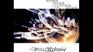 DJ Pull/Xplosiv - Attack