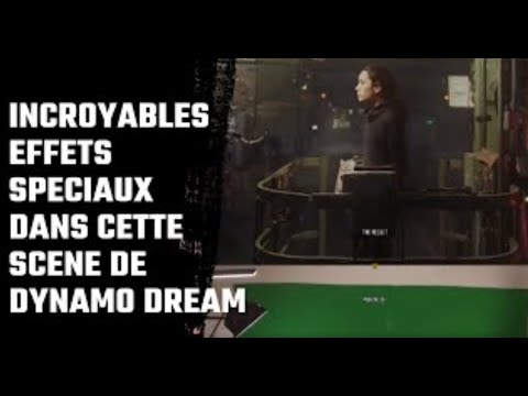Incroyables effets spéciaux révélés dans cette scène de Dynamo Dream