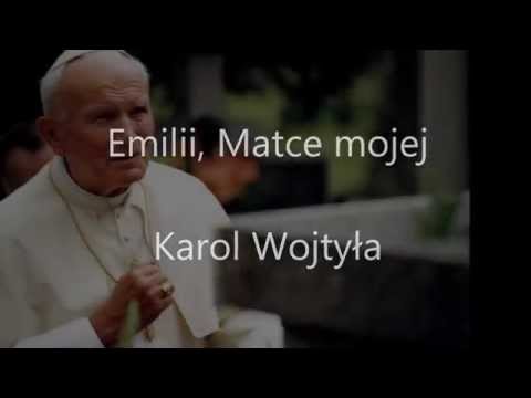 Karol Wojtyła - "To Emilia, my Mother"
