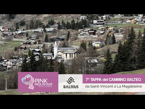 7° TAPPA del CAMMINO BALTEO da Saint-Vincent a La Magdeleine