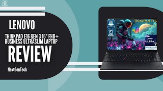 ThinkPad E16 Gen 3 Review | Ultimate 16″ Business Laptop for 2025Oct 26, 2025134 Views