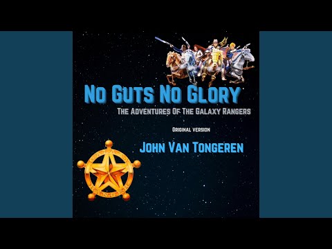 No Guts No Glory (from The Adventures of the Galaxy Rangers)