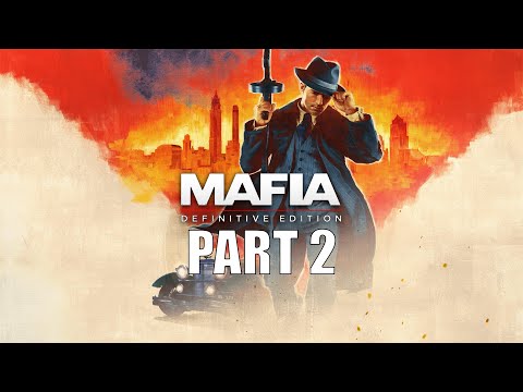Mafia: Definitive Edition - Gameplay Walkthrough - Part 2 - "1932"