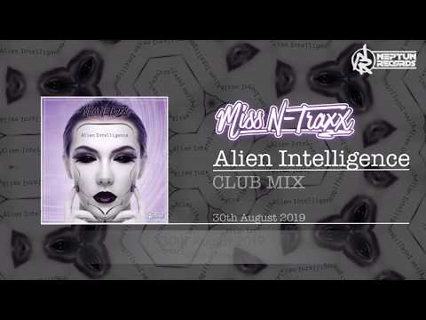 Miss N-Traxx - Alien Intelligence