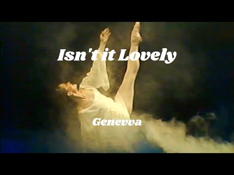 Isnt It Lovely - Genevva
