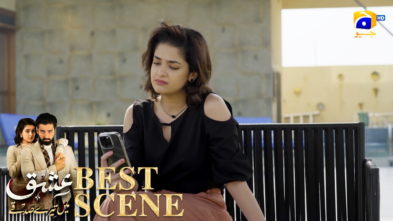 Ishq Mein Tere Sadqay Episode 03 | 𝐁𝐞𝐬𝐭 𝐒𝐜𝐞𝐧𝐞 𝟎4 | Muneeb Butt - Anika Zulfikar | Har Pal Geo