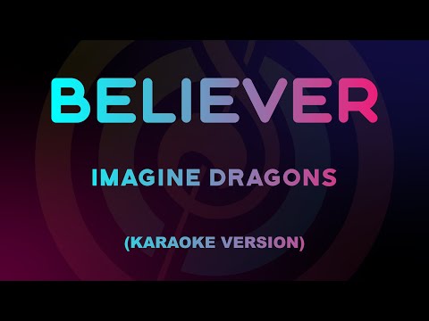 Imagine Dragons - Believer (Karaoke Version)