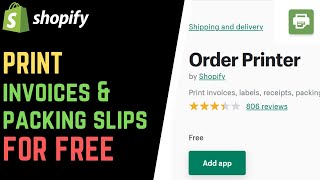 Shopify Order Printer App: Print Order Invoices & Packing Slips for FREE