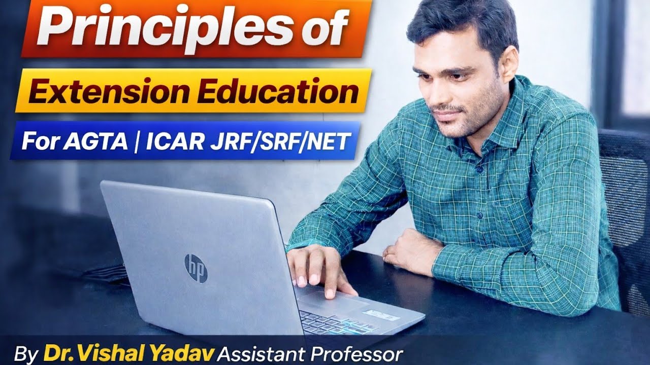 Principles of Extension Education 🔥 | Complete Revision for AGTA | ICAR JRF/SRF/NET | By Dr Vishal |