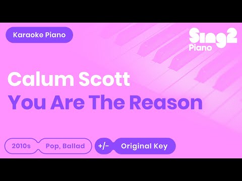 Calum Scott - You Are The Reason (Karaoke Piano) Video