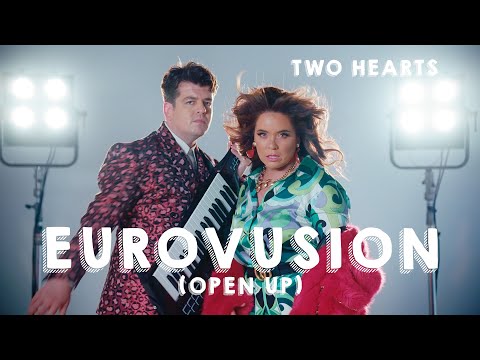 Two Hearts - Eurovusion (Open Up)