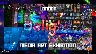 Delight | Media Art Exhibition | Borough Yards | London