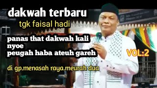 Download lagu Latest sermon by Tgk Faisal Hadi | at Gp. Menasah Raya, Meurah Dua | VOL. 2 mp3