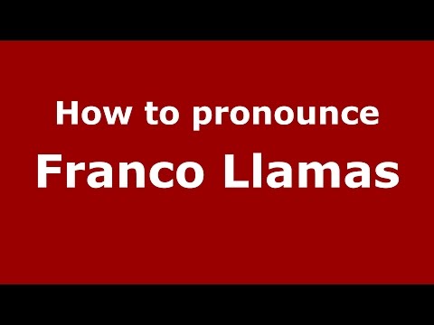How to pronounce Franco Llamas (Spanish/Argentina) - PronounceNames.com