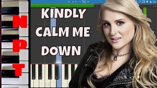 Meghan Trainor - Kindly Calm Me Down - Piano Tutorial - Instrumental